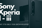 Sony Xperia 1 III – Why It’s A Smartphone Only For Enthusiasts